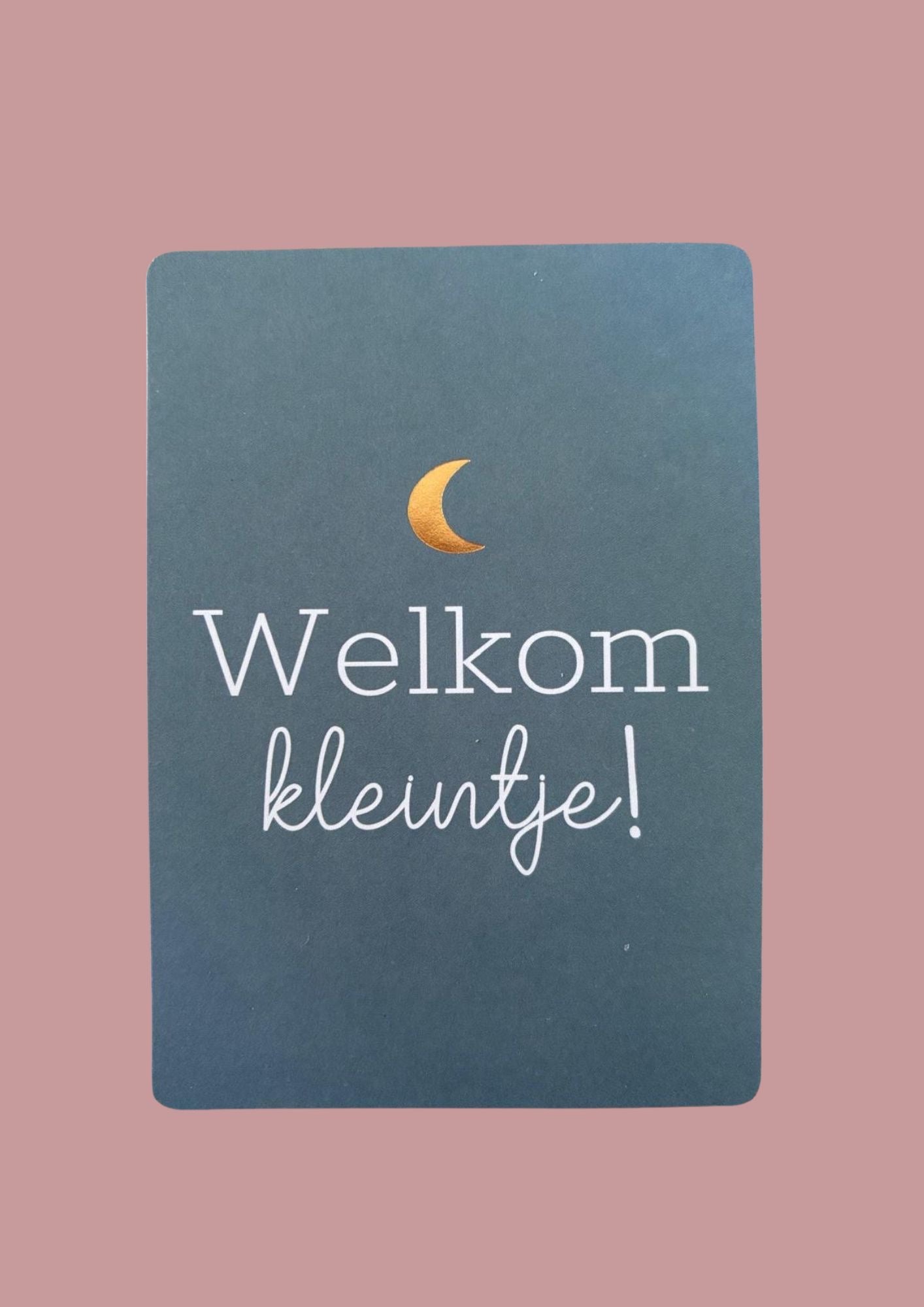 Cadeaukaartje - Welkom kleintje!