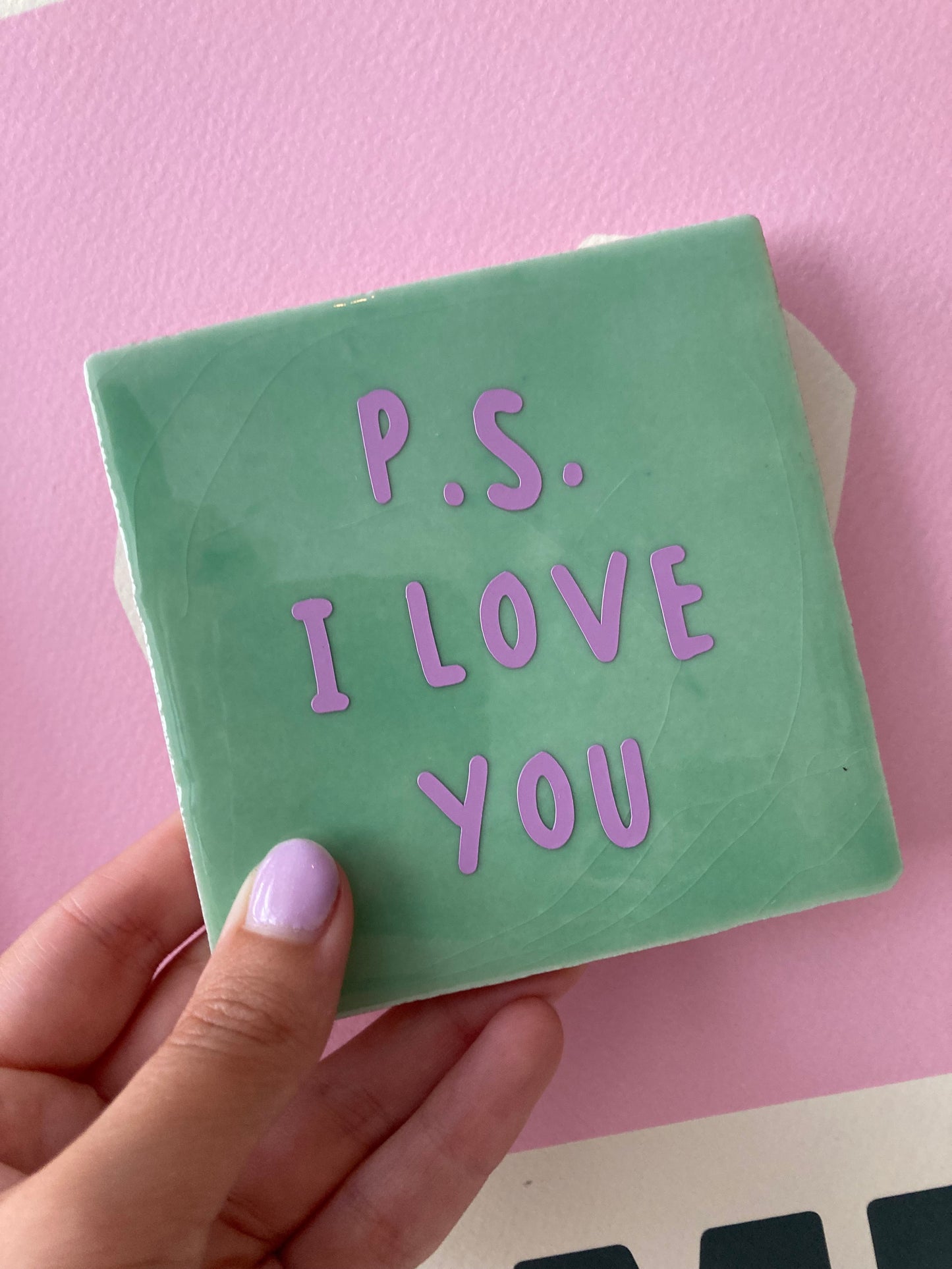 Tegeltje P.S I LOVE YOU - (10x10)