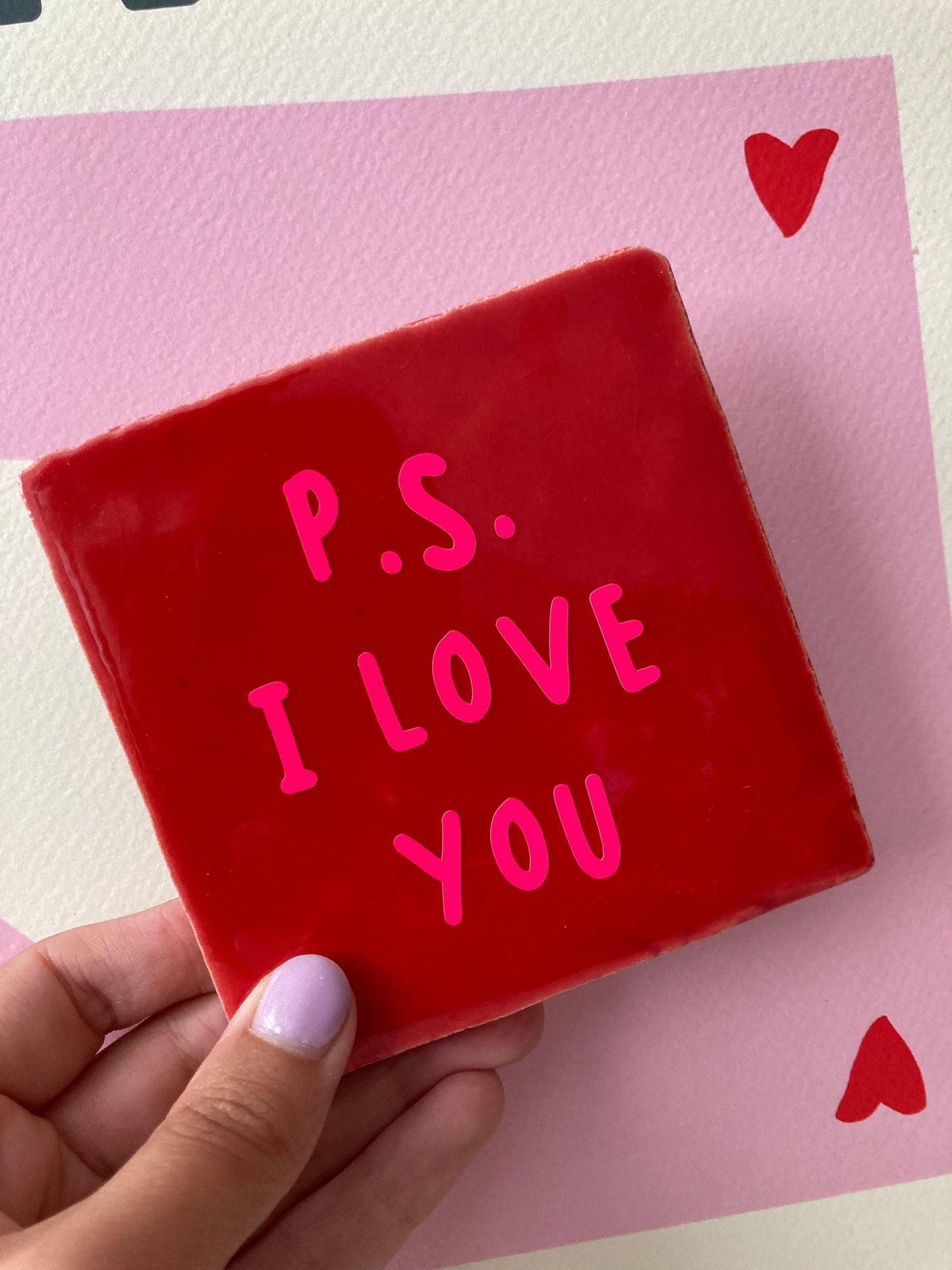 Tegeltje P.S I LOVE YOU - (10x10)