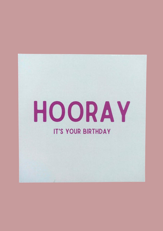 Wenskaart - Hooray it's your birthday