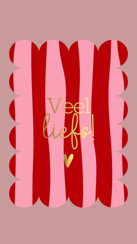 Wenskaart - VEEL LIEFS!